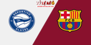 alaves vs barcelona